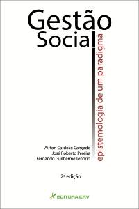 GESTÃO SOCIAL:<br> epistemologia de um paradigma<br> 2ª Edição