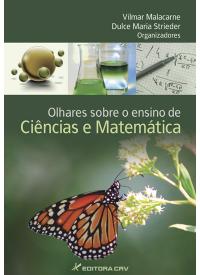 OLHARES SOBRE O ENSINO DE CIÊNCIAS E MATEMÁTICA