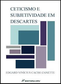 CETICISMO E SUBJETIVIDADE EM DESCARTES