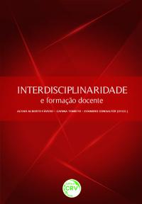 INTERDISCIPLINARIDADE E FORMAÇÃO DOCENTE