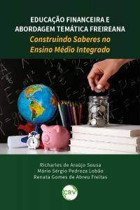 Educação financeira e abordagem temática Freireana: Construindo saberes no Ensino Médio Integrado