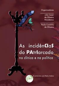 As incidências do patriarcado na clínica e na política