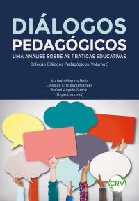 Diálogos pedagógicos:<br>Uma análise sobre as Práticas Educativas
