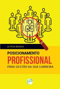 POSICIONAMENTO PROFISSIONAL PARA GESTÃO DA SUA CARREIRA