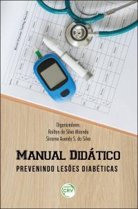 MANUAL DIDÁTICO – PREVENINDO LESÕES DIABÉTICAS