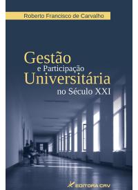 GESTÃO E PARTICIPAÇÃO UNIVERSITÁRIA NO SÉCULO XXI