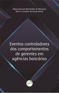 EVENTOS CONTROLADORES DOS COMPORTAMENTOS DE GERENTES EM AGÊNCIAS BANCÁRIAS