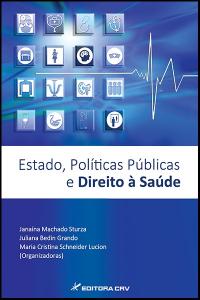 ESTADO, POLÍTICAS PÚBLICAS E DIREITO À SAÚDE