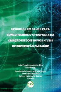 Epônimos em saúde para concurseiros e a proposta da criação de dois novos níveis de prevenção em saúde