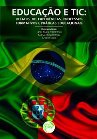 EDUCAÇÃO E TIC:<br>relatos de experiências, processos formativos e práticas educacionais