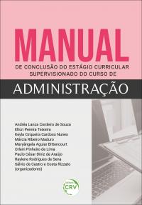 MANUAL DE CONCLUSÃO DO ESTÁGIO CURRICULAR SUPERVISIONADO DO CURSO DE ADMINISTRAÇÃO