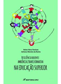 RELISIÊNCIA DOCENTE: <br>ambiência [TRANS] formativa na educação superior