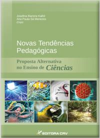 NOVAS TENDÊNCIAS PEDAGÓGICAS:<br>proposta alternativa no ensino de ciências