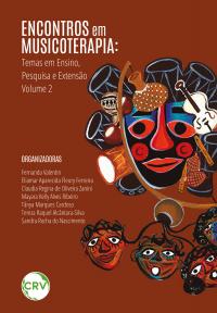 ENCONTROS EM MUSICOTERAPIA:<br>Temas em Ensino, Pesquisa e Extensão Volume 2