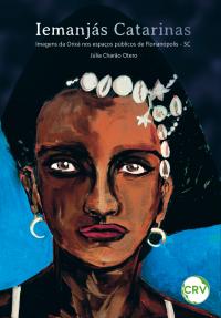 Iemanjás Catarinas: Imagens da Orixá nos espaços públicos de Florianópolis - SC