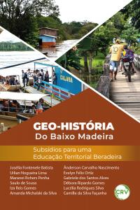 Geo-história do baixo madeira: Subsídios para uma Educação Territorial Beradeira