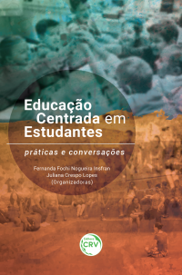 EDUCAÇÃO CENTRADA EM ESTUDANTES:<br> práticas e conversações