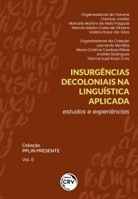 Insurgências decoloniais na linguística aplicada:<br> Estudos e experiências