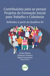 Contribuições para se pensar projetos de formação inicial para trabalho e cidadania:<BR>Reflexões a partir do Qualifica - RJ