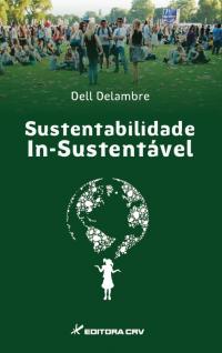 SUSTENTABILIDADE IN-SUSTENTÁVEL