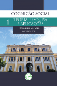 COGNIÇÃO SOCIAL:<br> teoria, pesquisa e aplicações <br>Volume 1