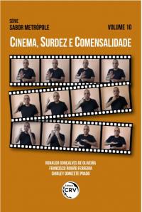 CINEMA, SURDEZ E COMENSALIDADE <br>Série Sabor Metrópole <br>Volume 10