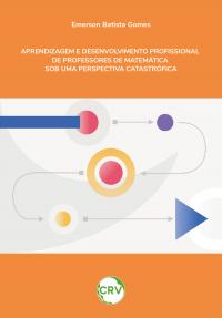 Aprendizagem e desenvolvimento profissional de professores de matemática em uma perspectiva catastrófica