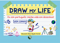 DRAW MY LIFE  <br> ou em português: minha vida em desenhos!