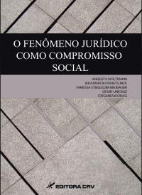 O FENÔMENO JURÍDICO COMO COMPROMISSO SOCIAL