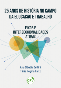 25 Anos de história no campo da educação e trabalho: Eixos e interseccionalidades atuais