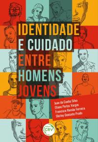 IDENTIDADE E CUIDADO ENTRE HOMENS JOVENS