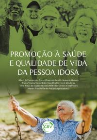 PROMOÇÃO À SAÚDE E QUALIDADE DE VIDA DA PESSOA IDOSA