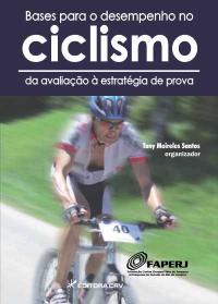 BASES PARA O DESEMPENHO NO CICLISMO<br>Da Avaliação à Estratégia de Prova