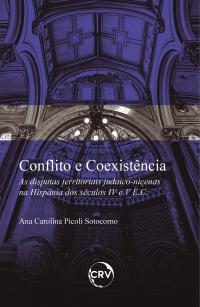 CONFLITO E COEXISTÊNCIA: <BR>As disputas territoriais judaico-nicenas na hispânia dos séculos IV e V E.C.