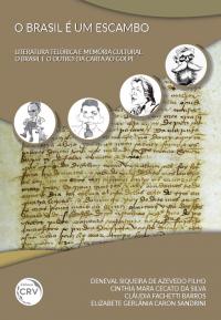 O BRASIL É UM ESCAMBO LITERATURA TELÚRICA E MEMÓRIA CULTURAL:<br>o Brasil e o outro – da carta ao golpe