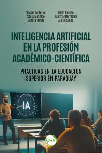 Inteligencia artificial en la profesión académicocientífica:<BR>Prácticas en la Educación Superior en Paraguay