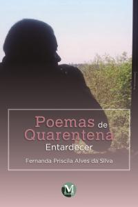 POEMAS DE QUARENTENA: <br>Entardecer