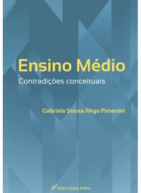 ENSINO MÉDIO:<br>contradições conceituais