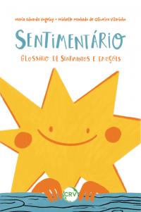 Sentimentário: Glossário de Sentimentos e Emoções
