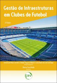 GESTÃO DE INFRAESTRUTURAS EM CLUBES DE FUTEBOL
