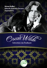 OSCAR WILDE: <br>literatura em tradução