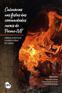 Culinárias nas festas das comunidades rurais de Poconé-MT: Cidadania, pertencimento e resistência cultural afro-indígena