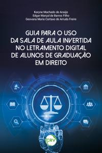 Guia para o uso da sala de aula invertida no letramento digital de alunos de graduação em direito