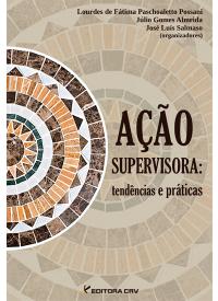 AÇÃO SUPERVISORA:<br>tendências e práticas