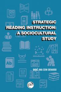 STRATEGIC READING INSTRUCTION:<br> a sociocultural study