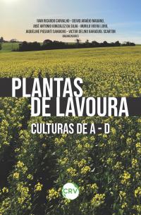 Plantas de lavoura: <br>Culturas de A - D