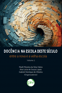 Docência na escola deste século: <br>Entre a nova e a velha escola – Vol. 2