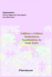 POLÍTICAS E PRÁTICAS CURRICULARES:<BR> contribuições de paulo freire