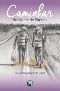 Caminhar: horizonte de poesias