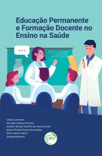 EDUCAÇÃO PERMANENTE E FORMAÇÃO DOCENTE NO ENSINO NA SAÚDE